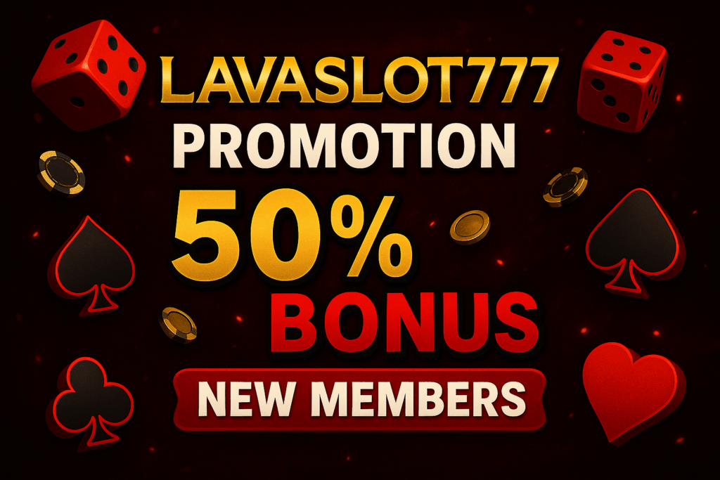lavaslot777 โปรโมชั่น